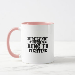 Mug Sûrement pas chacun était combat drôle de Kung 