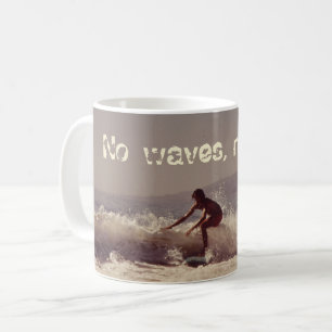 Mug Surfer Pas De Vagues Pas De Glory Motivational Des