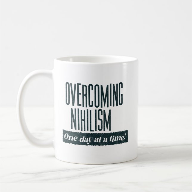 Mug Surmonter le nihilisme | Dire drôle (Gauche)