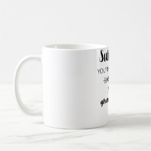 Mug Surprise, tu vas être baby-sitters, je veux dire