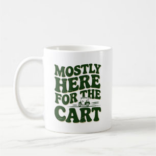 Mug Surtout ici pour le chariot humour de golf amusant
