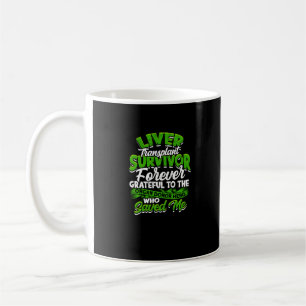 Mug Survivant de la transplantation du foie Jamais rec