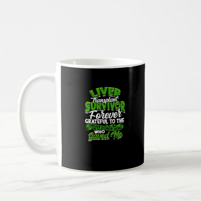 Mug Survivant de la transplantation du foie Jamais rec (Gauche)