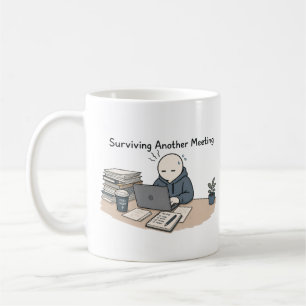 Mug Survivre à une autre réunion Drôle de mème de trav