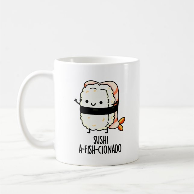 Mug Sushi A-fish-Cionado Amusant Nourriture Poisson Pu (Gauche)