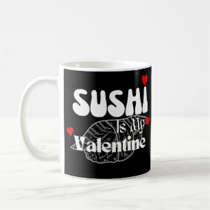 Mug Sushi Est Mon Valentin
