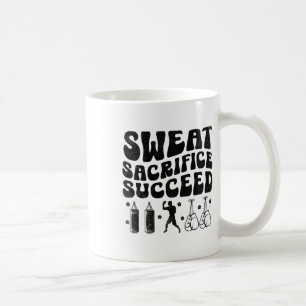 Mug Sweat Sacrifice Succee Boxer Sport Force Athl