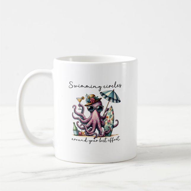 Mug Swimming Circles Around Your Best Effort Octopus (Gauche)