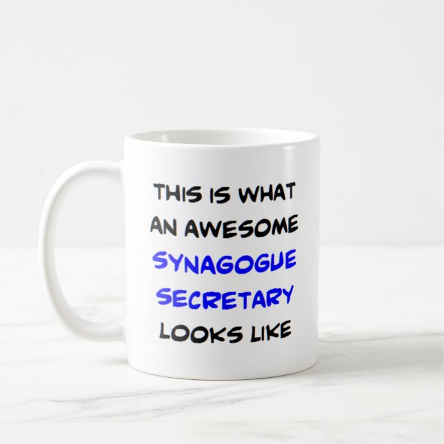 Mug synagogue secretary, awesome (Gauche)