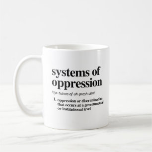 Mug Systèmes de définition d'oppression