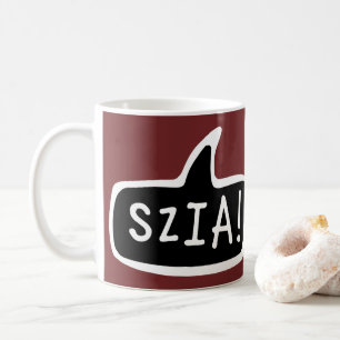 Mug SZIA ! Bulle de discours de voeux en hongrois