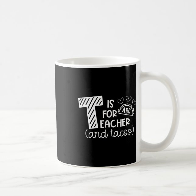 Mug T est pour enseignant et tacos, cadeaux pour ensei (Droite)