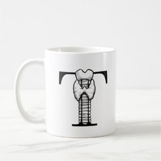 Mug T est pour Thyroid (ou Trachea) (tasse)