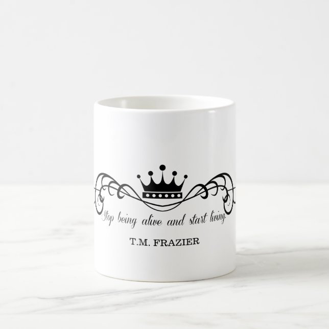 Mug T.M. Frazier - cessez d'être vivant et commencez à (Centre)