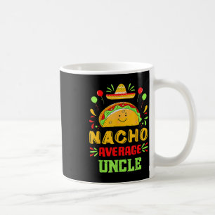Mug T-shirt drôle Cinco De Mayo Nacho Oncle Moyen Somb