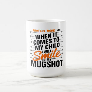 Mug T-shirt drôle de maman en mode protection Citation