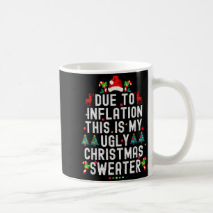 Mug T-shirt drôle de Noël en raison de l'inflation
