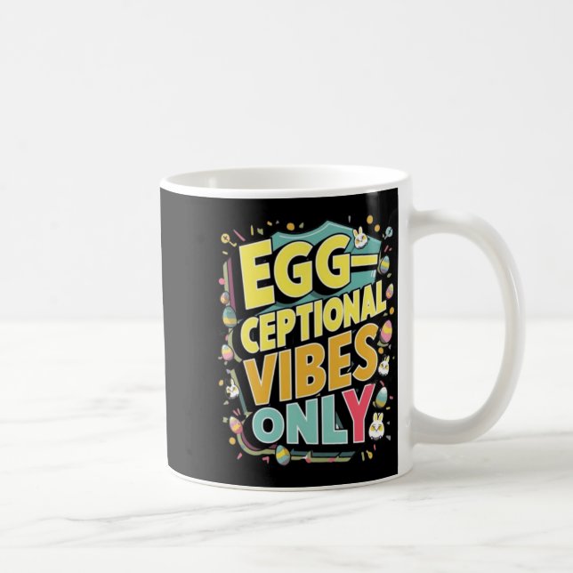 Mug T-shirt drôle de Pâques Vibes exceptionnelles uniq (Droite)