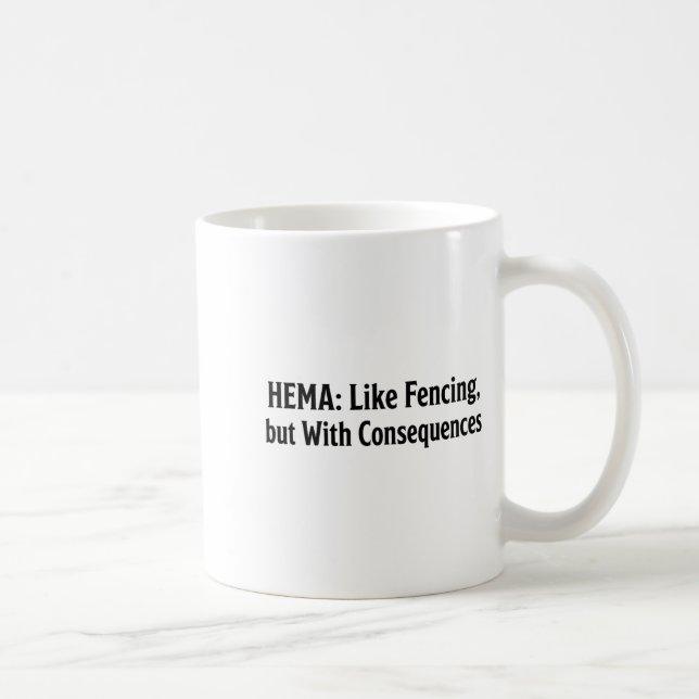 Mug T-shirt drôle Hema - Comme l'escrime mais avec des (Droite)