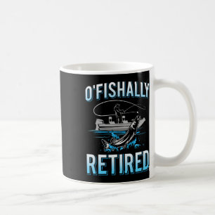 Mug T-shirt drôle O'fishally retraité pour pêcheurs re