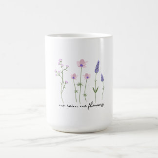 Mug T-Shirt Fleur Sauvage Pas de Pluie Pas de Fleurs