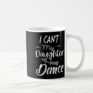 Mug T-shirt maman, T-shirt de danse - Je ne peux pas M