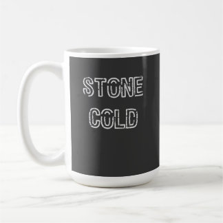Mug T-Shirt Stone Cold