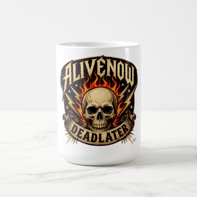 Mug T-shirt « Vivant maintenant, mort plus tard » (Centre)