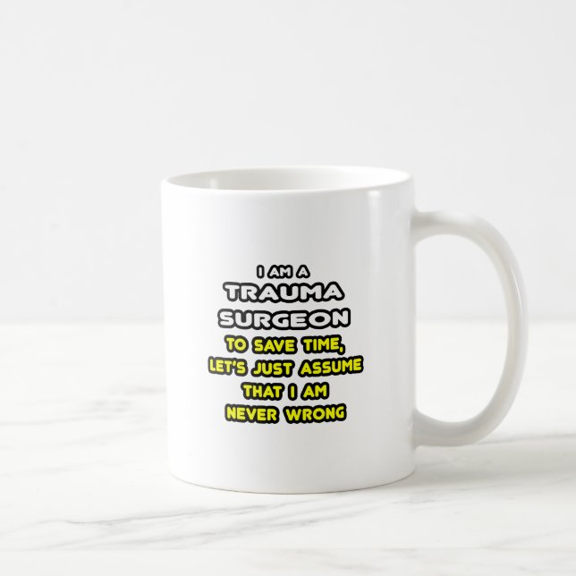 Mug T-shirts et cadeaux pour chirurgien trauma amusant (Droite)