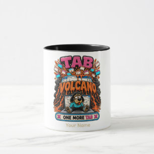 Mug Tab Volcan Encore un Onglet Café Drôle Personnalis