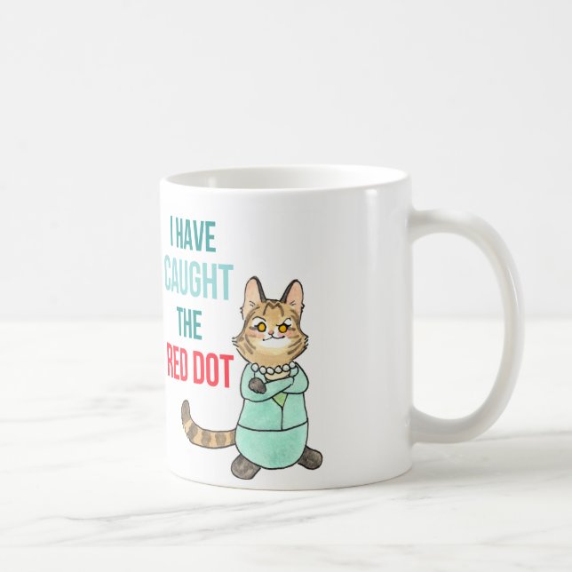 Mug Tabitha a attrapé le Red Dot ! (Droite)