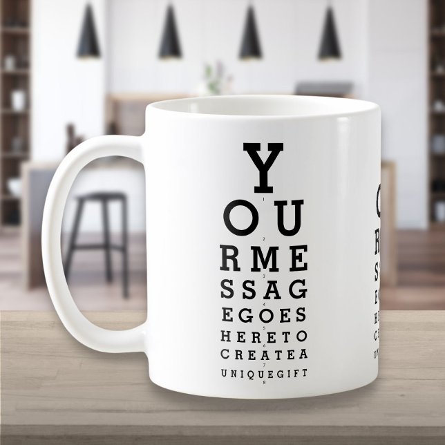 Mug Tableau d'opticien de vue amusant avec message per (Personalized Message Fun Eye Sight Optician Chart Coffee Mug)