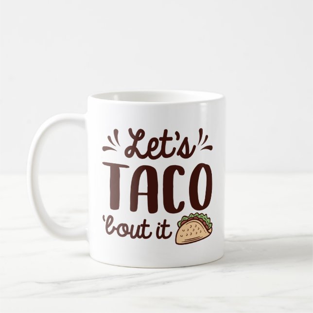 Mug Taco ‘Bout It (Gauche)