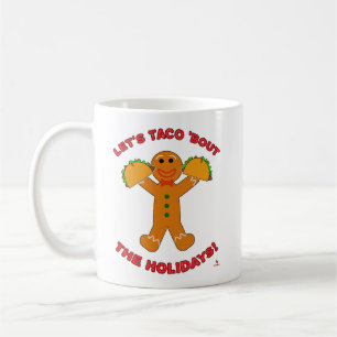 Mug Taco Bout Les Fêtes Noël Humour de pain d'épices