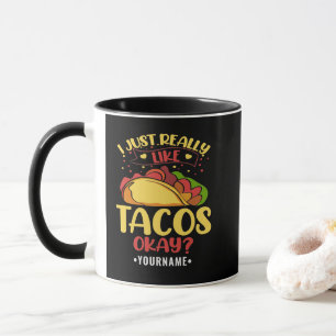 Mug Taco Funny Dit Que J'Aime Vraiment Les Tacos
