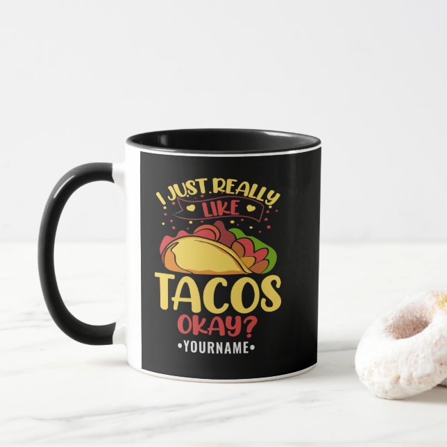 Mug Taco Funny Dit Que J'Aime Vraiment Les Tacos (Avec donut)
