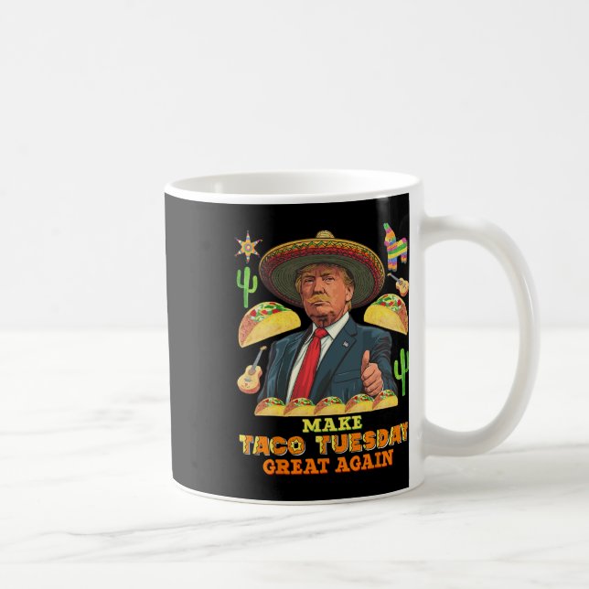 Mug Taco Mardi Rendre Taco Mardi Grand Donald (Droite)