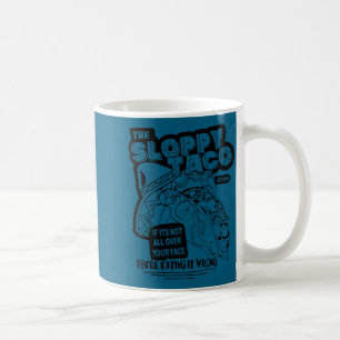 Mug Taco salissant si ce n'est pas partout sur ton vis