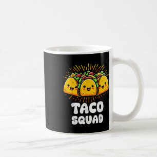 Mug Taco Squad Funny Fiesta Group Conception alimentai