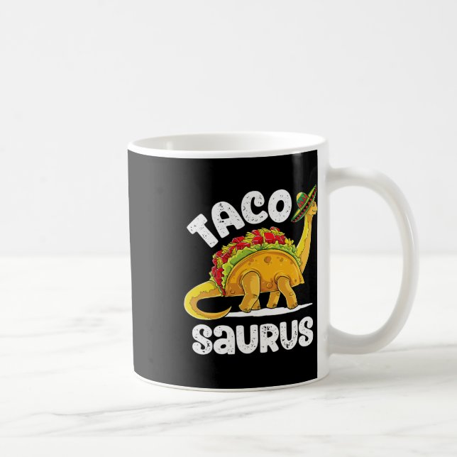 Mug Tacosaurus Taco Dinosaur T Rex Funny Cinco De Mayo (Droite)