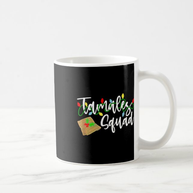 Mug Tamales Squad Tamales Creds Fun Christmas (Droite)