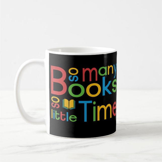 Mug Tant de livres si peu de temps (Gauche)