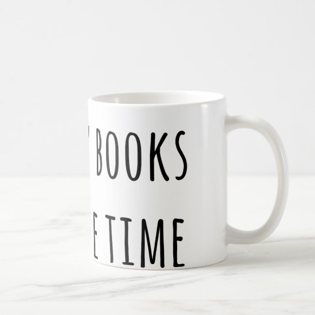 Mug Tant de livres tellement peu d'heure (Droite)