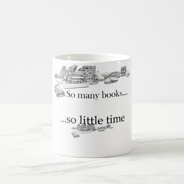 Mug Tant de livres, tellement peu d'heure (Centre)