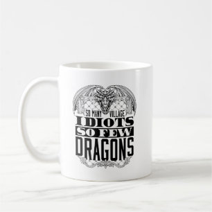 Mug Tant D'Idiots De Villages Si Peu De Dragons