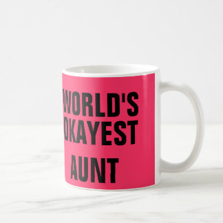 Mug Tante Okayest