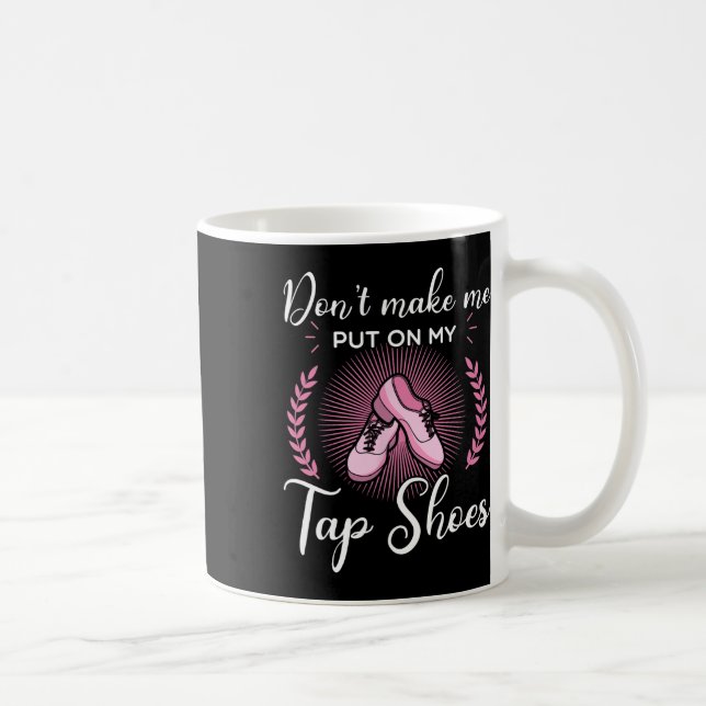 Mug Tap Danse Danse Danse Rythme Tapping Chaussures So (Droite)