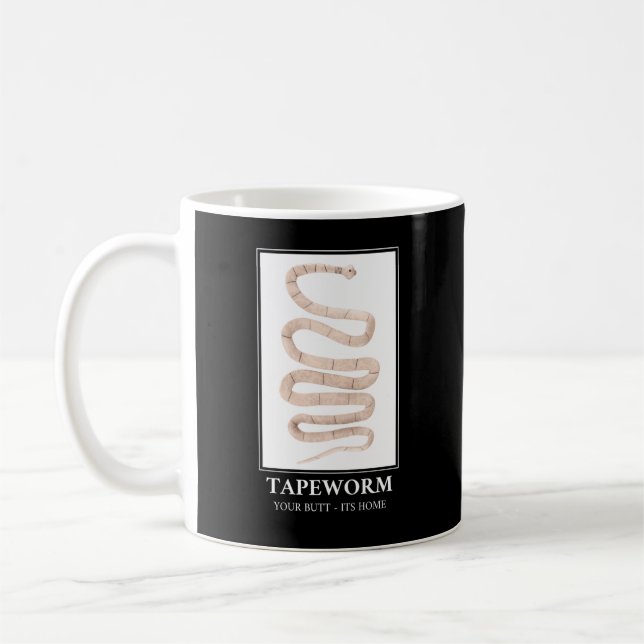 Mug Tapeworm Your Butt sa maison (Gauche)