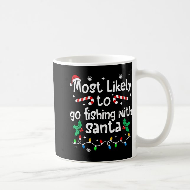 Mug Tapis de Noël le Plus Susceptible d'Aller à la Pêc (Droite)