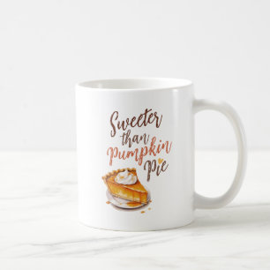 Mug Tarte plus douce que Citrouille - Tarte Citrouille